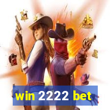 win 2222 bet